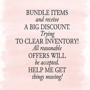 Bundle Items & Make Offers!!!